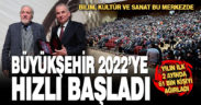 Büyükşehir 2022’ye hızlı başladı