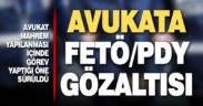 FETÖ’nün avukat yapılanmasına operasyon