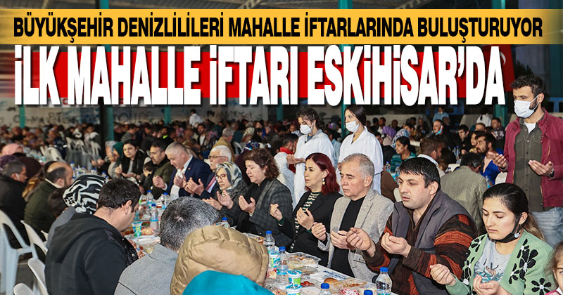 Büyükşehir Belediyesi’nin ilk mahalle iftarı Eskihisar’da