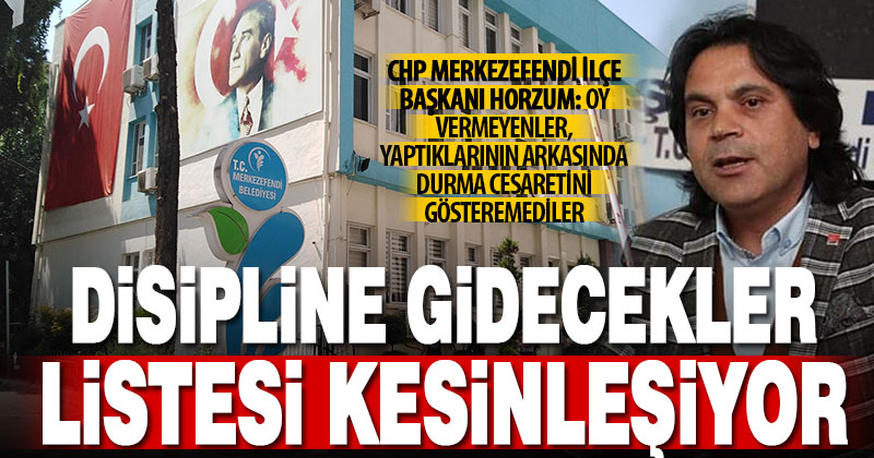 CHP Merkezefendi’de ‘disiplinlik’ üyeler belli oluyor
