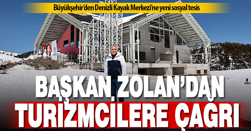Büyükşehir’den Denizli Kayak Merkezi’ne yeni sosyal tesis