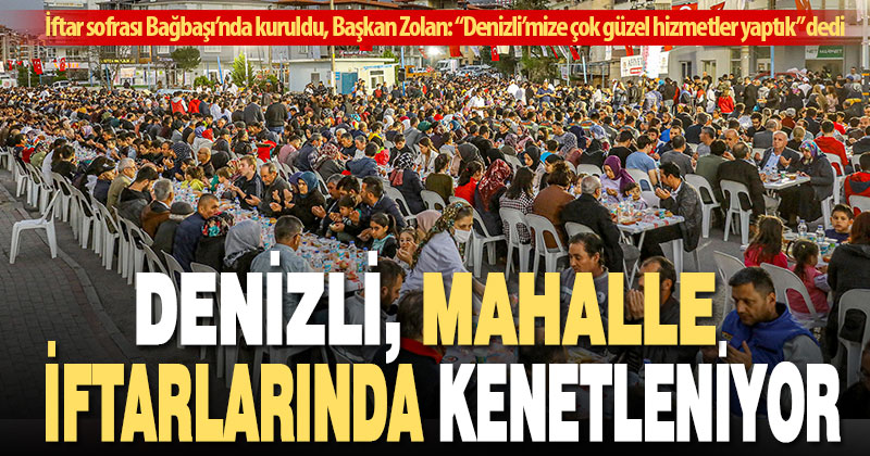 İftar sofrası Bağbaşı’nda kuruldu