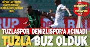 Denizlispor, düşmeme hesabını baştan yapmalı: Tuzla’ya farklı yenildi