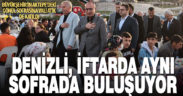 Büyükşehir, Denizlilileri aynı sofrada buluşturuyor: İftar bereketi Aktepe’de