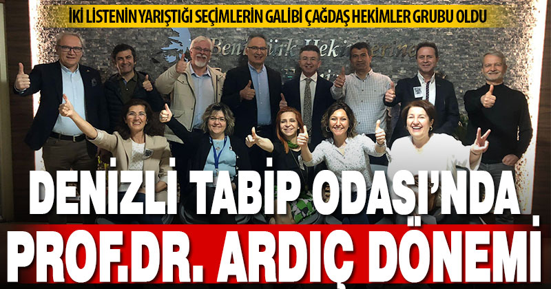 Denizli Tabip Odası’nda seçim: çağdaş Hekimler Grubu ve Prof.Dr. Ardıç galip geldi