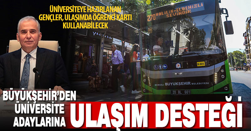 Üniversiteye hazırlanan gençler Büyükşehir Ulaşım’dan öğrenci tarifesiyle yararlanacak