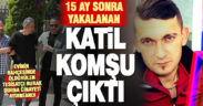 Geçen yıl öldürülen tesisatçı Burak Durna’nın komşusu cinayet şüphesiyle tutuklandı