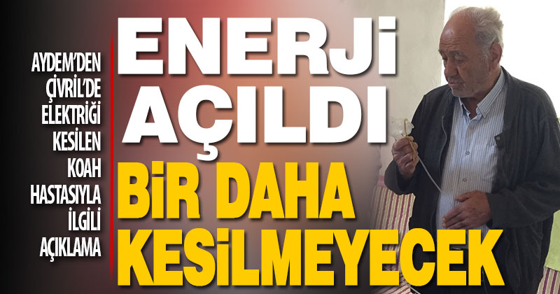 AYDEM’den Çivril’de elektriği kesilen KOAH hastasıyla ilgili açıklama