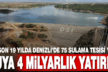 DSİ Genel Müdürü Yıldız, son 19 yılda 75 sulama tesisi yapıldığını açıkladı