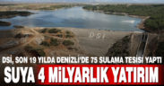 DSİ Genel Müdürü Yıldız, son 19 yılda 75 sulama tesisi yapıldığını açıkladı