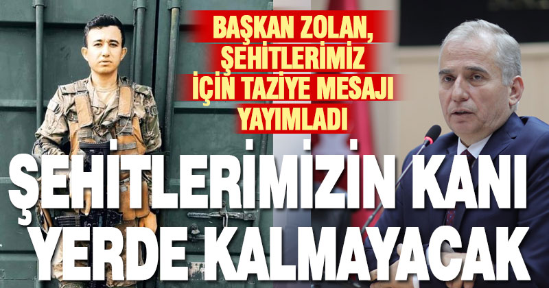 Başkan Osman Zolan’dan taziye mesajı