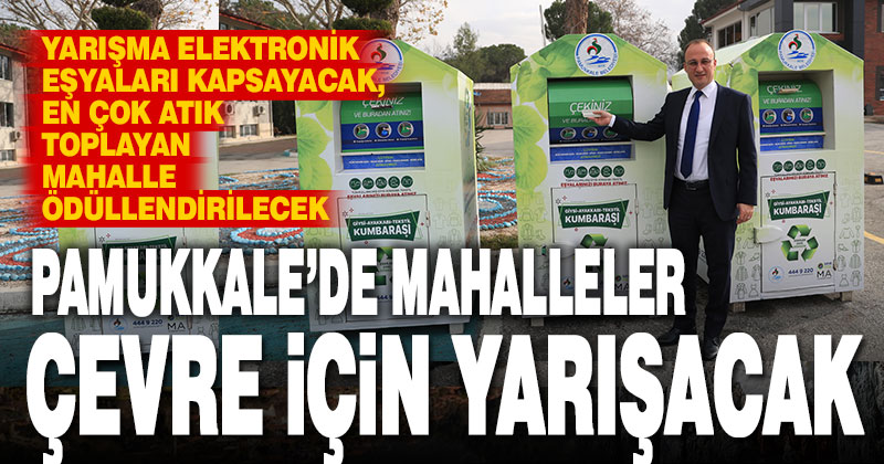 Pamukkale’de mahalleler arası yarışma başlıyor
