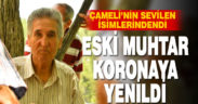 Eski Muhtar koronaya yenildi