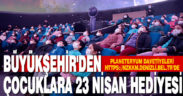 Büyükşehir’den çocuklara 23 Nisan hediyesi