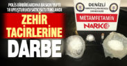 Polisten zehir tacirlerine darbe: 18 tutuklama