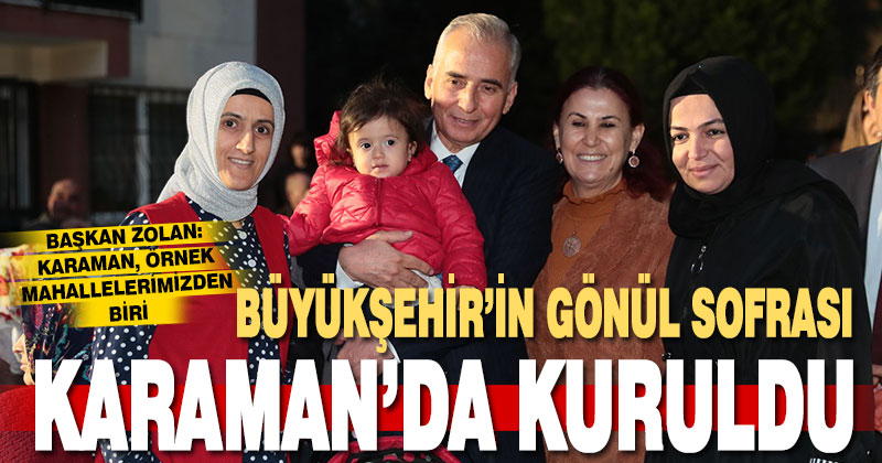 Büyükşehir’in gönül sofrası Karaman’da kuruldu