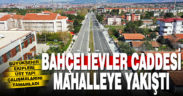 Bahçelievler Caddesi yeni yüzüne kavuştu