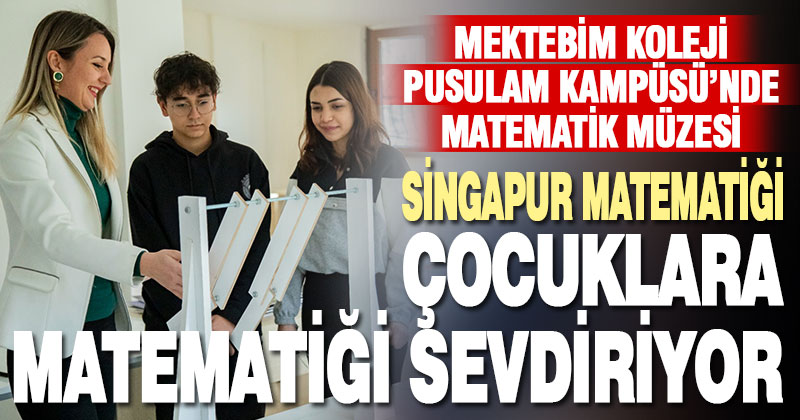 Mektebim Koleji Pusulam Kampüsü’nde Singapur Matematiği eğitimi