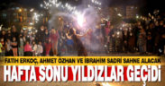 Denizli’de hafta sonu yıldızlar geçidi var