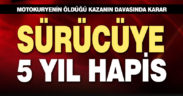 Denizli’de motorlu kuryenin öldüğü trafik kazasında sürücüye 5 yıl hapis cezası