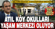 Denizli’de de çok sayıda atıl bekleyen köy okulları için bakanlıktan proje