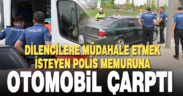 Otomobilin çarptığı polis memuru yaralandı