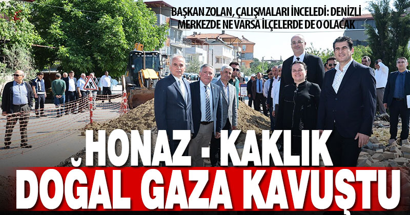 Büyükşehir’den Honaz’a önemli doğal gaz yatırımı