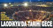 Restore edilen Laodikya Antik Tiyatrosu’nda 1690 yıl sonra ilk konser