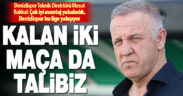 Altaş Denizlispor Teknik Direktörü Mesut Bakkal: Kalan iki maça talibiz