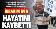 Ziraat Mühendisi İbrahim Gür vefat etti