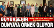 Denizli’nin çevre hassasiyeti ülke sınırlarını aştı. Büyükşehir, dünyaya örnek oluyor
