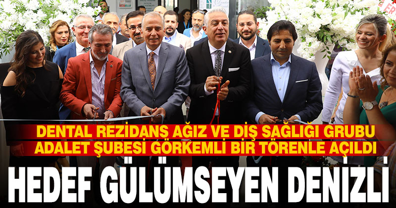 Dental Rezidans Ağız ve Diş Sağlığı Grubu 3’ncü Şubesi görkemli bir açılışla faaliyete geçti