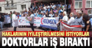 Denizli’de doktorlar iş bıraktı