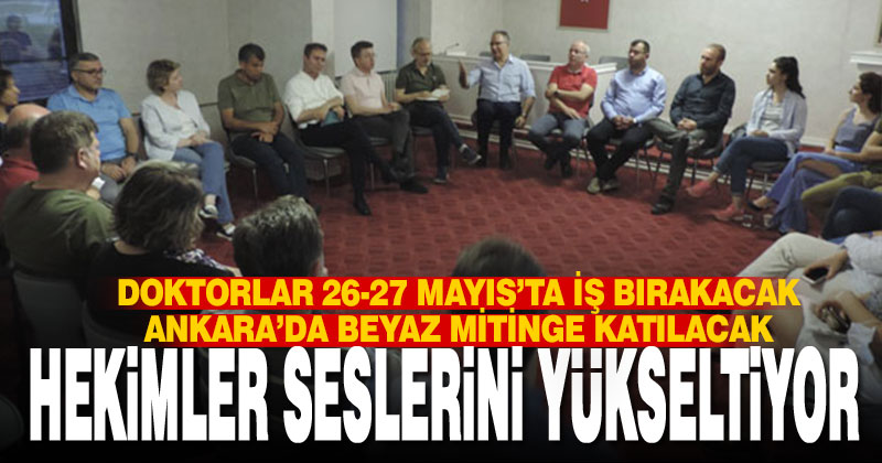Denizli’de hekimler seslerini yükseltiyor. İş bırakacak, eylem yapacak