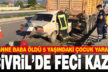 Tıra çarpan otomobildeki çift öldü, 5 yaşındaki çocukları yaralandı