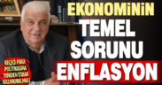 DSO Başkan Keçeci: Ekonominin temel sorunu enflasyon
