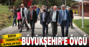 Bakan Yardımcısı Alpaslan’dan Büyükşehir’e övgü