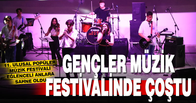 Gençler müzik festivalinde çoştu