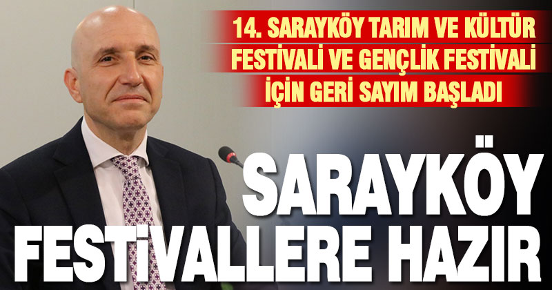 Sarayköy’de festivaller için geri sayım başladı