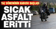 Denizli’de sıcak hava asfaltı eritti
