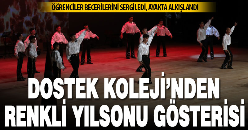 DOSTEK Koleji öğrencilerinden renkli yılsonu gösterisi