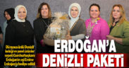 Cumhurbaşkanı Erdoğan’ın eşi Emine Erdoğan’a Denizli ürünleri hediye edildi