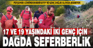 Acıpayam-Serinhisar arasında iki kayıp genç aranıyor