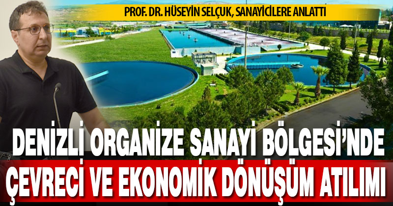 Denizli OSB’de çevreci ev tasarruf sağlayan arıtma tesisi konferansı