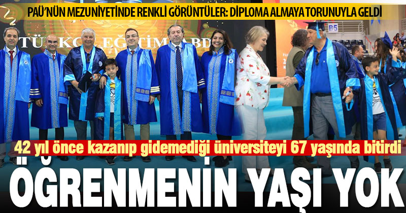 42 yıl önce kazanıp gidemediği üniversiteyi 67 yaşında bitirdi