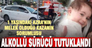 Bir bebeğin öldüğü trafik kazasında gözaltına alınan alkollü sürücü tutuklandı