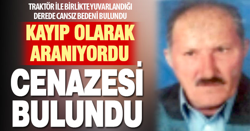Tavas’ta kayıp olarak aranan Hüseyin Pakmak’ın kaza sonucu öldüğü anlaşıldı