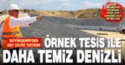 Büyükşehir’den dev çevre yatırımı