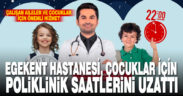 Egekent Hastanesinden çalışan aileler ve çocuklar için önemli hizmet