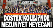DOSTEK Koleji’nde 119 öğrenci mezuniyet heyecanı yaşadı